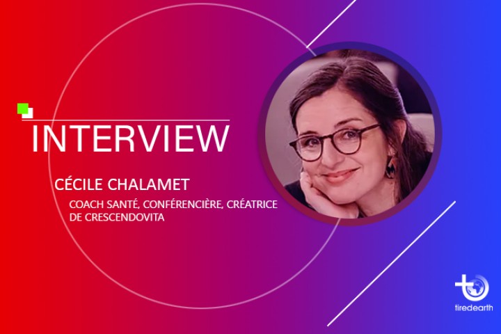 TiredEarth : La courte interview de Cécile Chalamet, coach santé